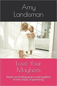 Love Your Mayhem is Now Available in Paperback and Kindle Versions